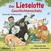 Der Lieselotte Geschichtenschatz - Die bunte Box mit sieben Abenteuern (Ungekürzte Lesung)