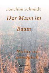 Der Mann im Baum