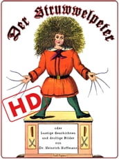 Der Struwwelpeter oder lustige Geschichten und drollige Bilder (HD)