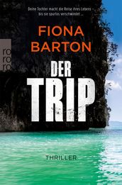 Der Trip