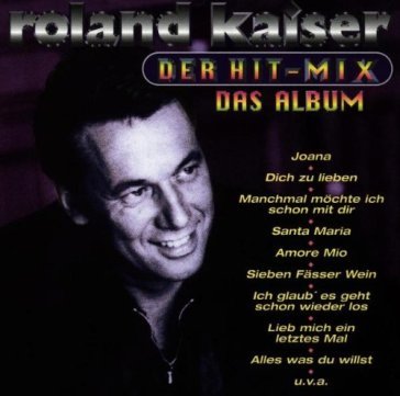 Der hitmix das album - Roland Kaiser