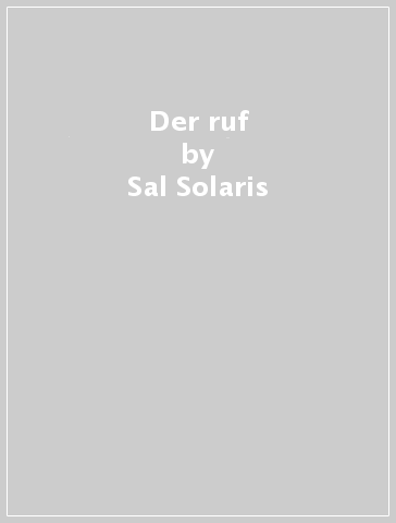 Der ruf - Sal Solaris