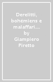 Derelitti, bohémiens e malaffari. Il mito povero di Pietroburgo