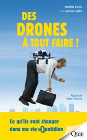 Des drones à tout faire !