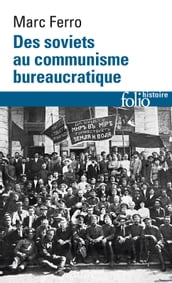 Des soviets au communisme bureaucratique. Les mécanismes d une subversion