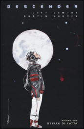 Descender. 1: Stelle di latta