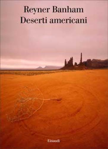 Deserti americani - Reyner Banham