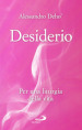 Desiderio. Per una liturgia della vita