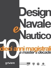 Design Navale e Nautico: dieci anni magistrali