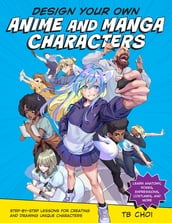 Design Your Own Anime and Manga Characters