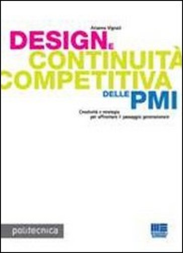 Design e continuità competitiva delle PMI - Arianna Vignati