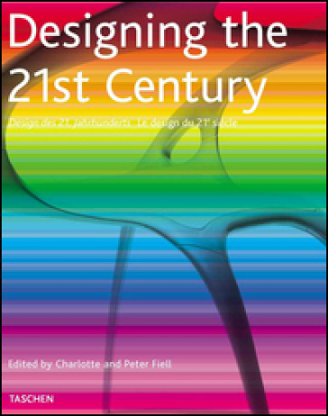 Designing the 21st century. Ediz. italiana, spagnola e portoghese