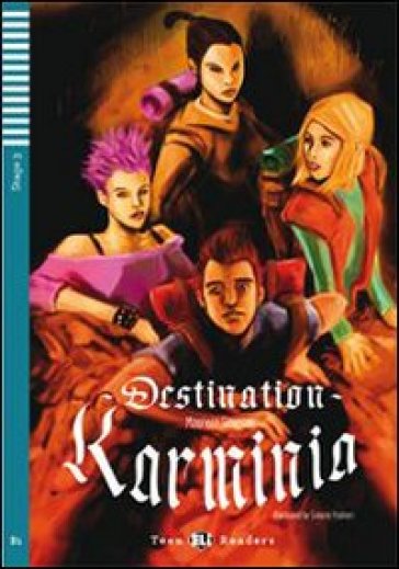 Destination Karminia. Con File audio per il download. Con Contenuto digitale per accesso on line - Maureen Simpson