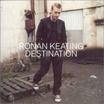 Destination -uk edition- - Ronan Keating