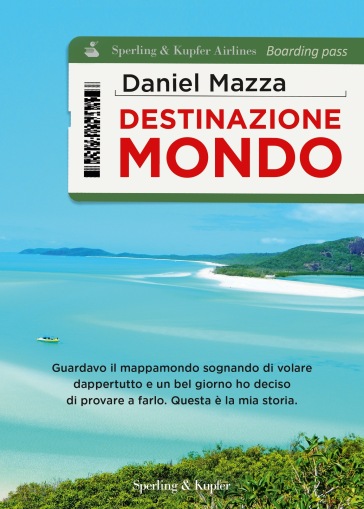 Destinazione mondo - Daniel Mazza