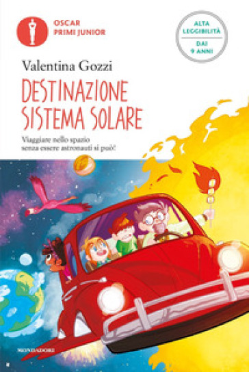 Destinazione sistema solare. Ediz. ad alta leggibilità - Valentina Gozzi