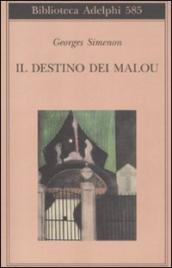 Destino dei Malou (Il)