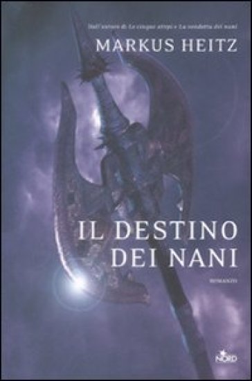 Destino dei nani (Il) - Markus Heitz