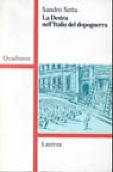 La Destra nell'Italia del dopoguerra - Sandro Setta