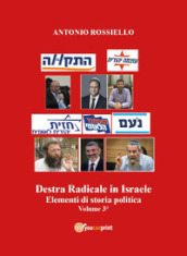 Destra radicale in Israele. Elementi di storia politica. Vol. 3