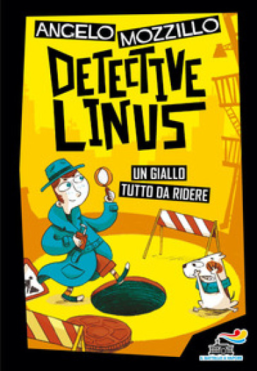 Detective Linus. Ediz. illustrata - Angelo Mozzillo