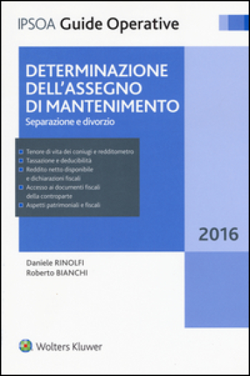 Determinazione dell'assegno di mantenimento. Separazione e divorzio - Roberto Bianchi - Daniele Rinolfi
