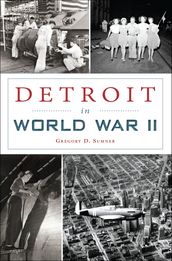 Detroit in World War II