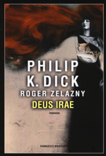 Deus irae - Philip K. Dick - Roger Zelazny