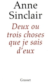 Deux ou trois choses que je sais d eux