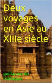 Deux voyages en Asie au XIIIe siècle