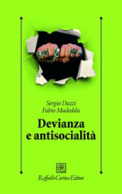 Devianza e antisocialità. Le prospettive scientifiche e cliniche contemporanee