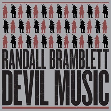 Devil music - RANDALL BRAMBLETT