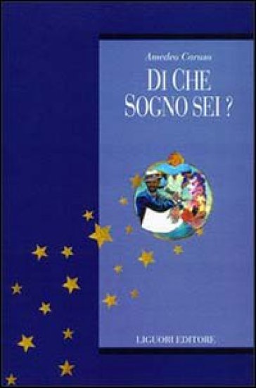 Di che sogno sei? Con CD Audio - Amedeo Caruso