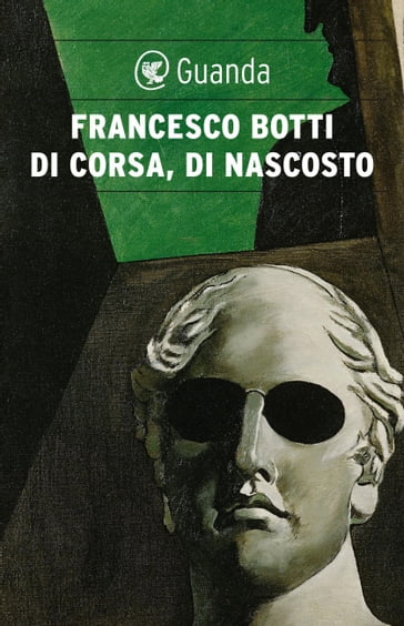 Di corsa, di nascosto - Francesco Botti