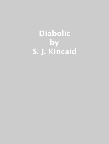 Diabolic - S. J. Kincaid