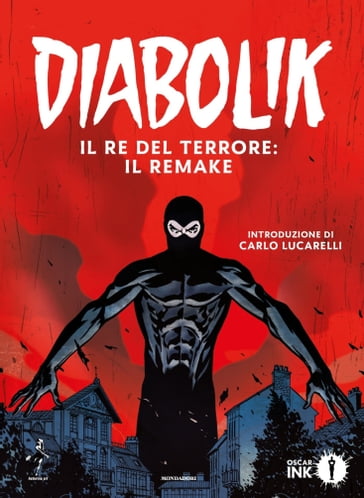 Diabolik #1. Il Re del Terrore: il remake - Angela e Luciana Giussani
