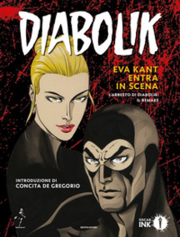 Diabolik. Eva Kant entra in scena. L'arresto di Diabolik: il remake - Angela Giussani - Luciana Giussani - Tito Faraci - Mario Gomboli