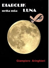 Diabolik nella mia ...Luna