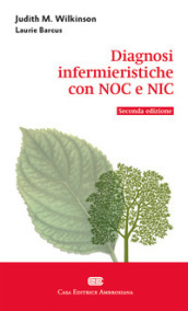 Diagnosi infermieristiche con NOC e NIC