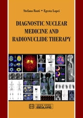 Diagnostic Nuclear Medicine and Radionuclide Therapy