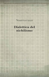 Dialettica del nichilismo