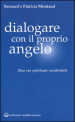 Dialogare con il proprio angelo. Una via spirituale occidentale