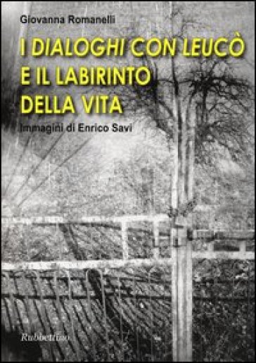 I «Dialoghi con Leucò» e il labirinto della vita - Giovanna Romanelli