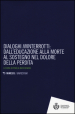 Dialoghi «in»interrotti. Dall educazione alla moorte al sostegno nel dolore della perdita