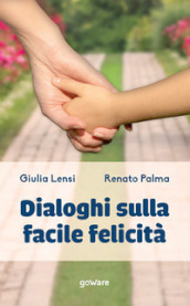 Dialoghi sulla facile felicità