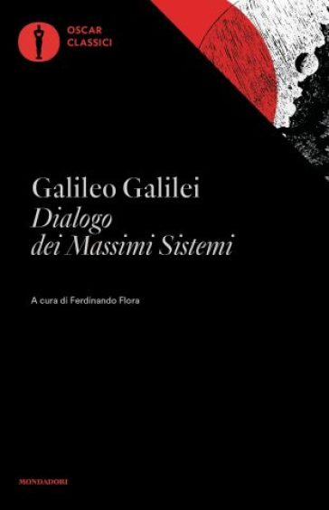 Dialogo dei massimi sistemi - Galileo Galilei