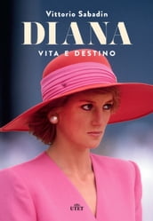 Diana. Vita e destino