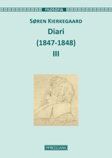 Diari (1847-1848). Ediz. ampliata. 3. - Søren Kierkegaard