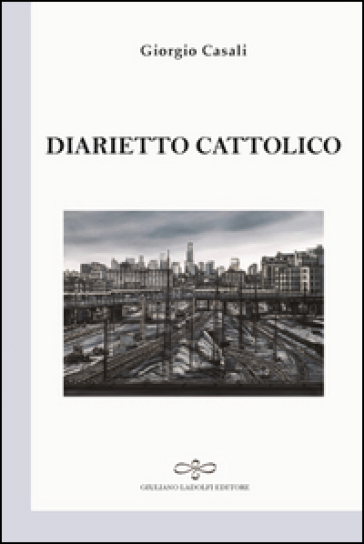 Diarietto cattolico - Giorgio Casali