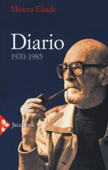 Diario 1970-1985 - Mircea Eliade